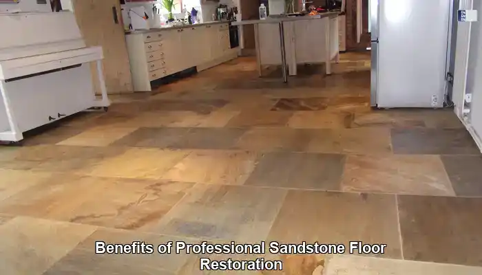 Unlock the Advantages of Professional Sandstone Floor Restoration